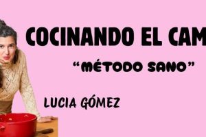 Mi Opinión Honesta sobre Cocinando el Cambio: ¿Merece la Pena el Método Sano de Lucía Gómez?